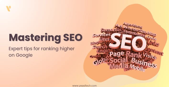 Mastering SEO in 2026: Expert Tips for Ranking Higher on Google